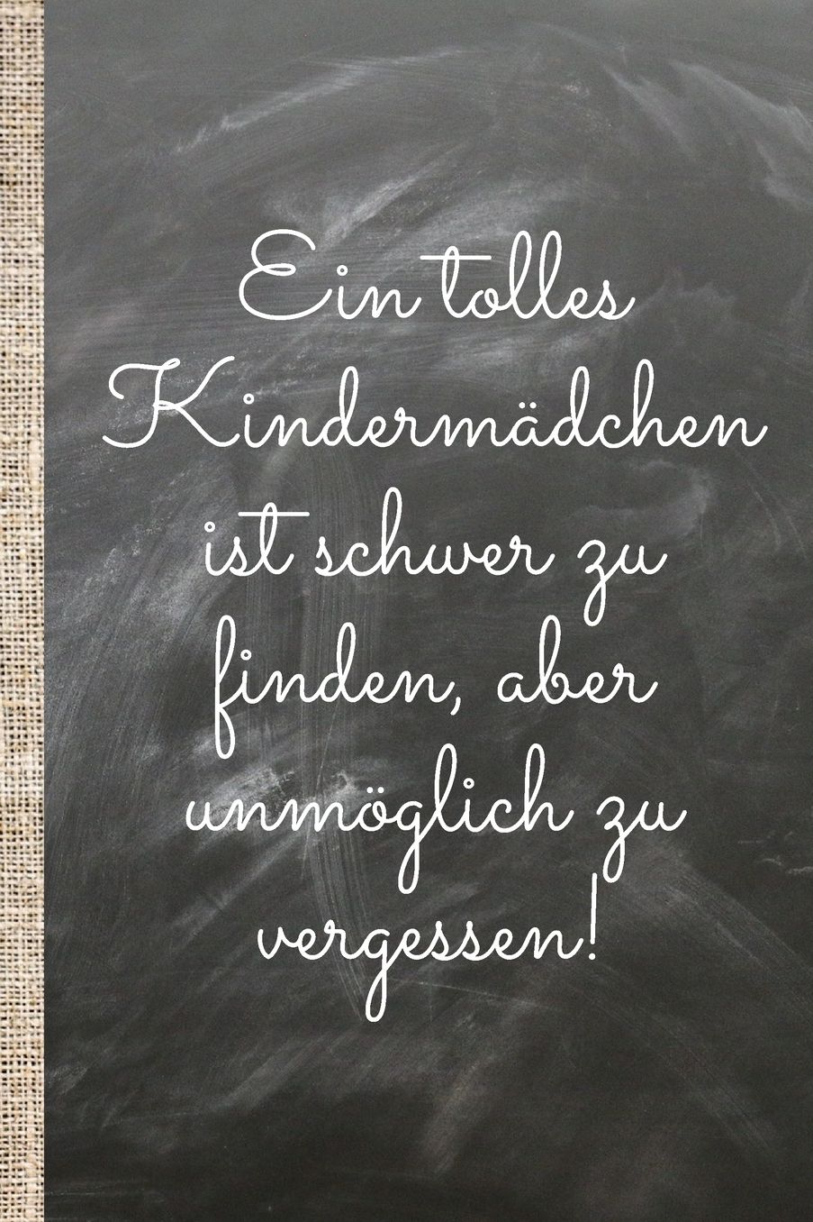 Eine tolles Kindermï¿½dchen ist schwer zu finden, aber unmï¿½glich zu vergessen!: Das 120 Seiten linierte Notizbuch ca. A5 Format. Das praktische Abschiedsgeschenk oder Geburtstagsgeschenk fï¿½r dein Au-Pair.