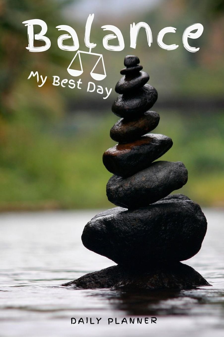 Balance My Best Day: Daily Planner, 365 pages of daily planner for each day 6" x 9" size with gloss cover