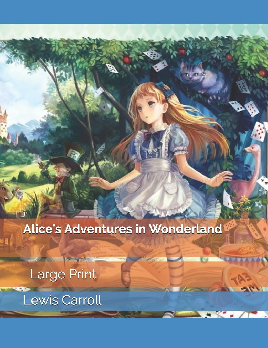 Alice's Adventures in Wonderland: Large Print