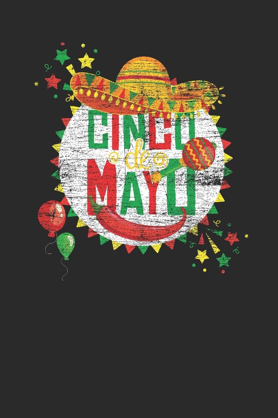 Cinco De Mayo: Blank Lined Notebook (6 x 9 - 120 pages) Cinco de Mayo Holidays and Celebrations Notebook for Daily Journal, Diary, and Gift
