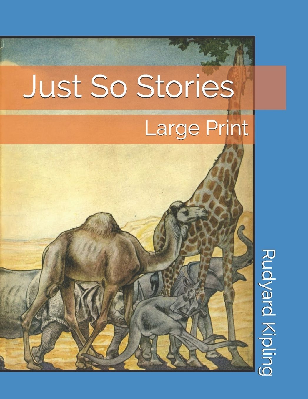 Just So Stories: Large Print