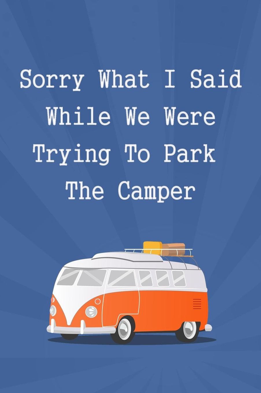 Thick Notebook - Camping Camp Journal RV Journal (119 pages)
