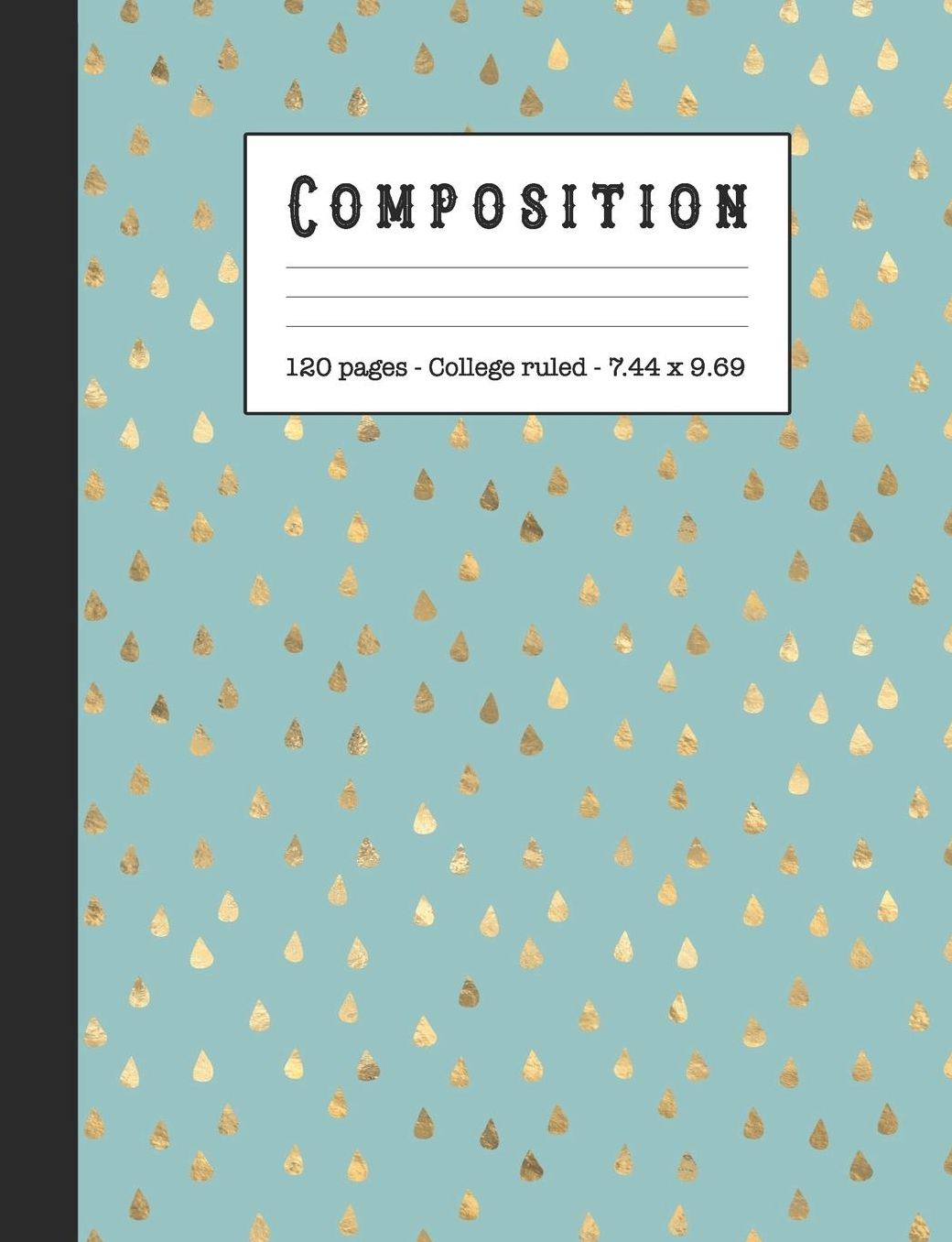 Composition: Wide ruled education composition notebook for school and college students and teachers - Turquoise and metallic gold leaf cover art design