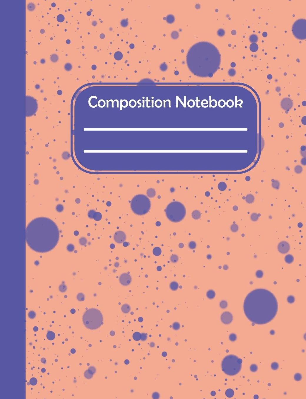 Composition Notebook: Color Doted Pattern School Composition Blank Lined Notebook For Kids And Teens Students/Home Work Notebook/School Subject Notebooks