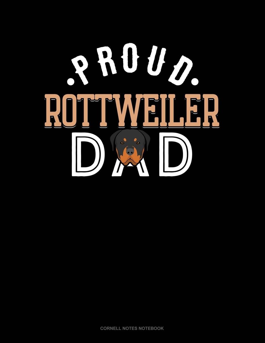Proud Rottweiler Dad: Cornell Notes Notebook