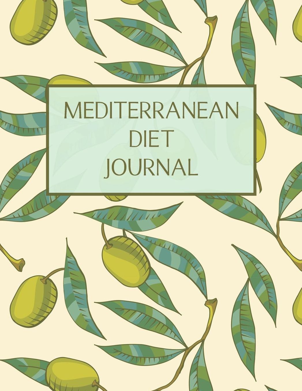 Mediterranean Diet Journal: Med Diet Food Log Book & Diary - Meal Planner And Tracker For Weight Loss With Food Shopping List