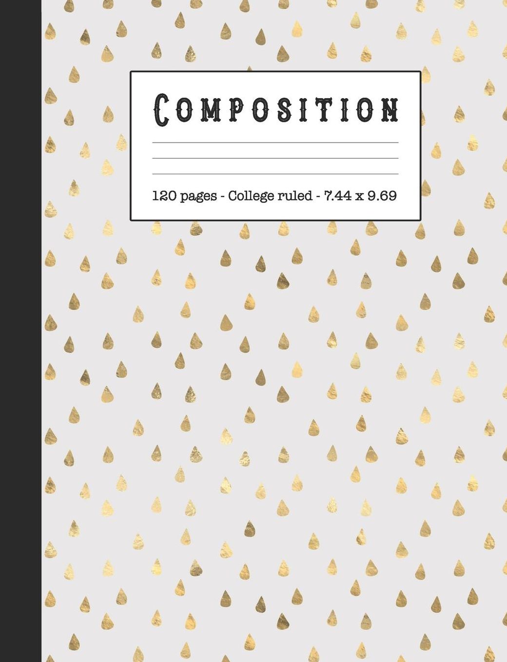 Composition: Wide ruled education composition notebook for school and college students and teachers - Grey and gold teardrop cover art design