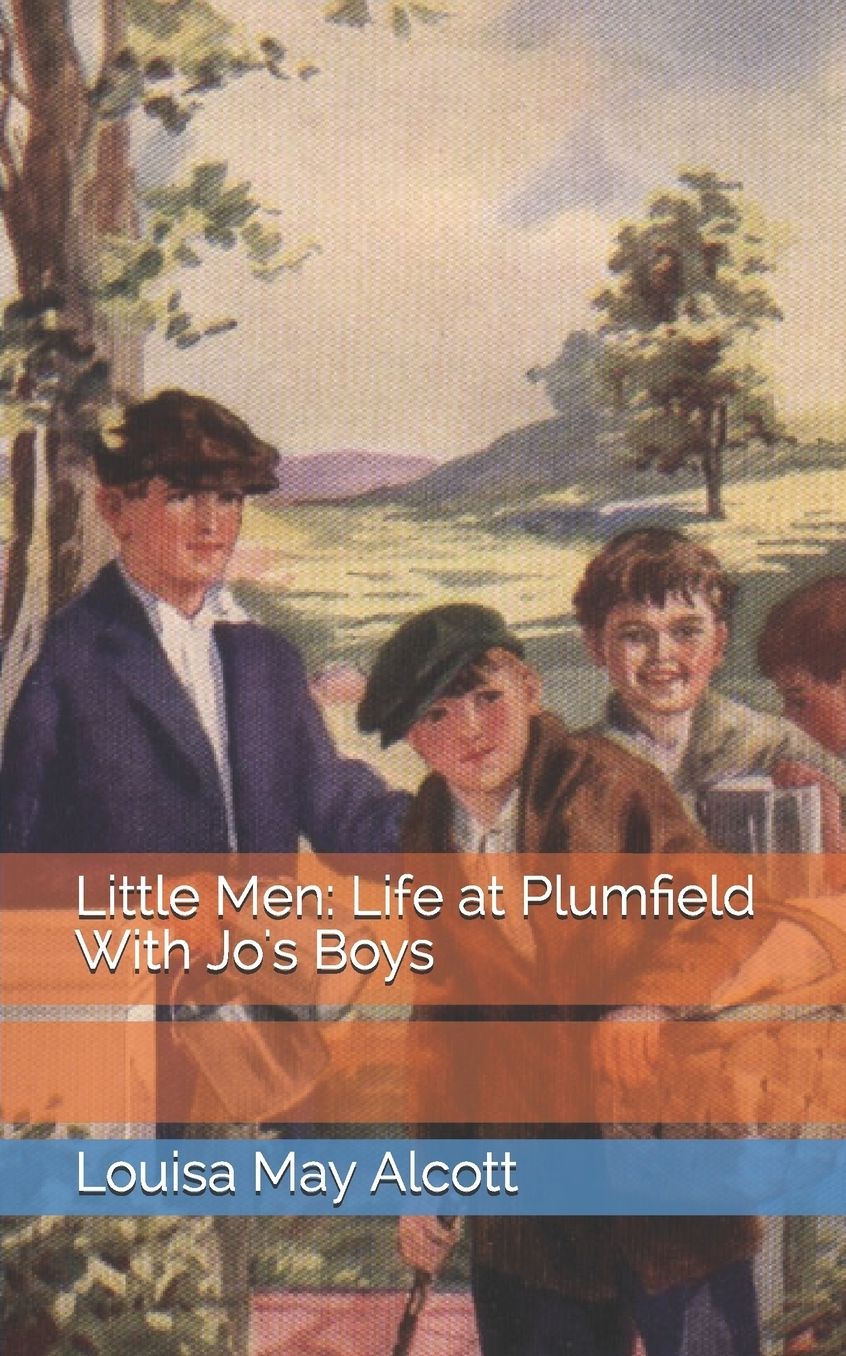 Little Men: Life at Plumfield With Jo's Boys
