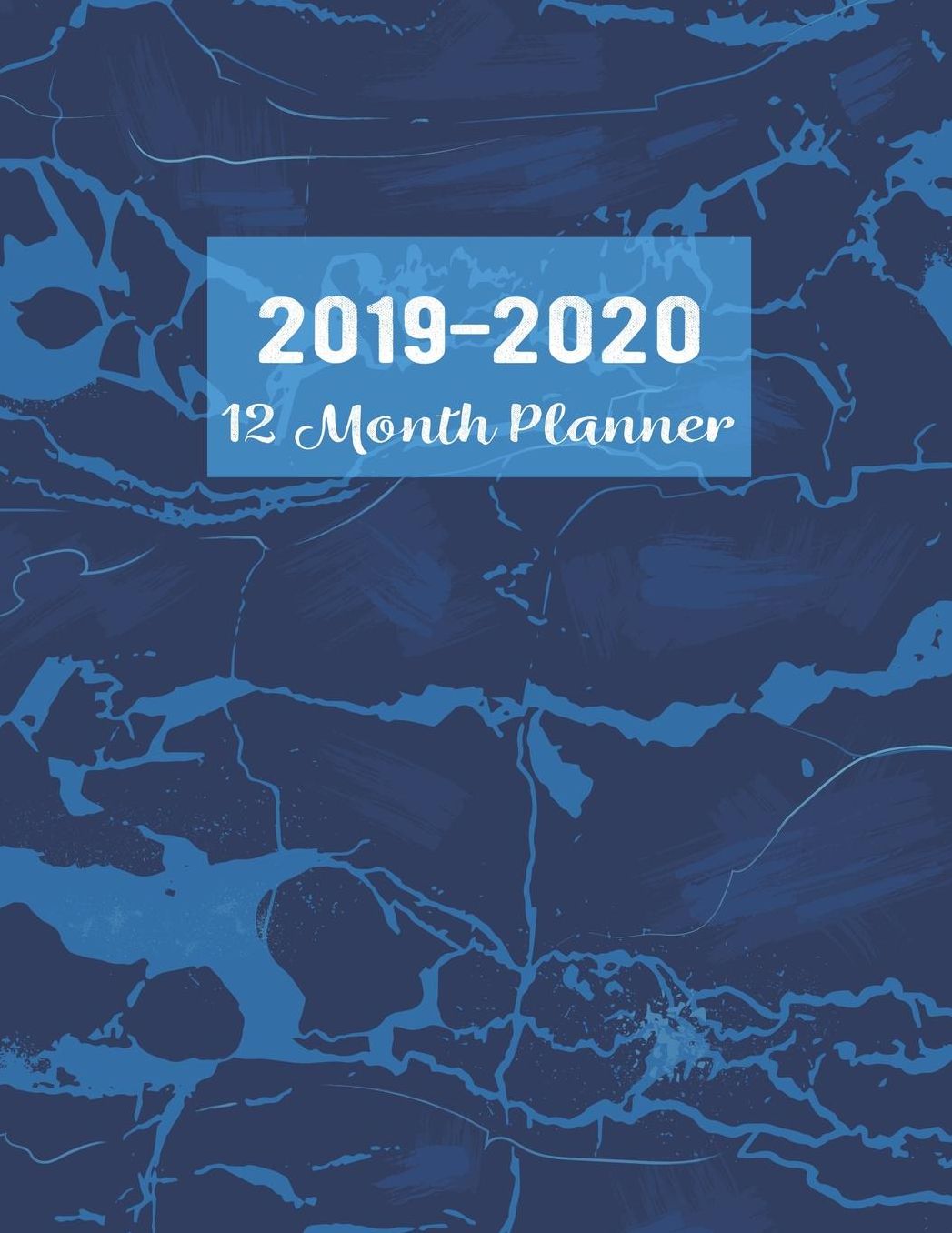 2019-2020 12 Month Planner: Blue Marble Academic Planner for Students Track Goals Class Schedules and Assignments