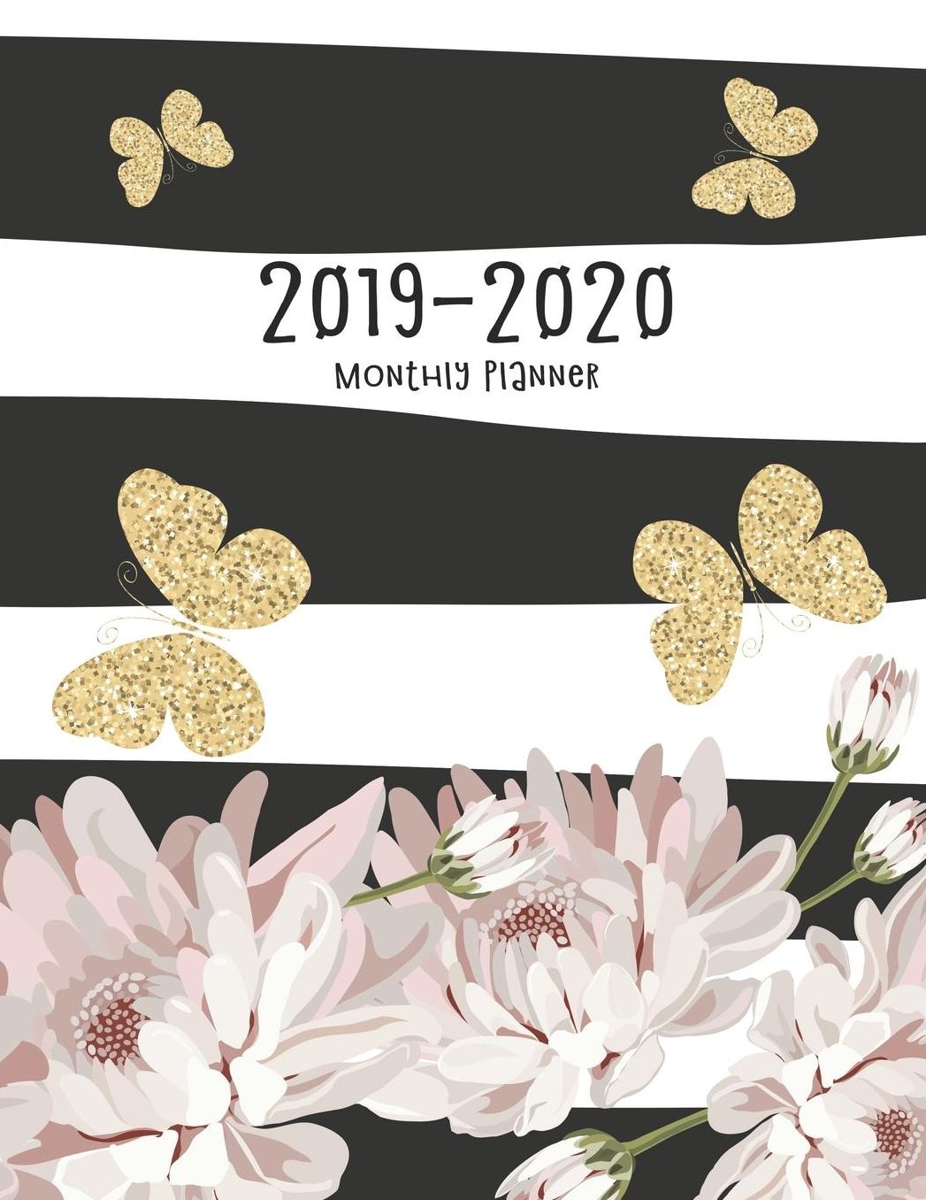 2019-2020 Monthly Planner: Gold Butterflies and Stripes Academic Planner for Students Track Goals Class Schedules and Assignments