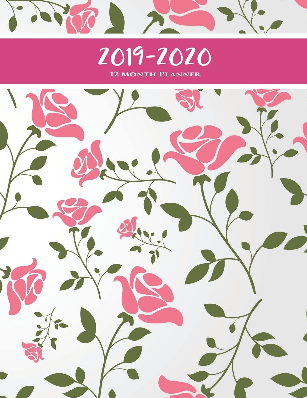 2019-2020 12 Month Planner: Pink Rose Academic Planner for Students Track Goals Class Schedules and Assignments