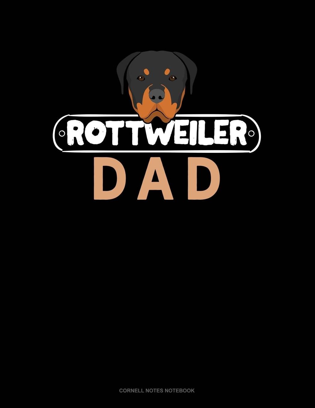 Rottweiler Dad: Cornell Notes Notebook