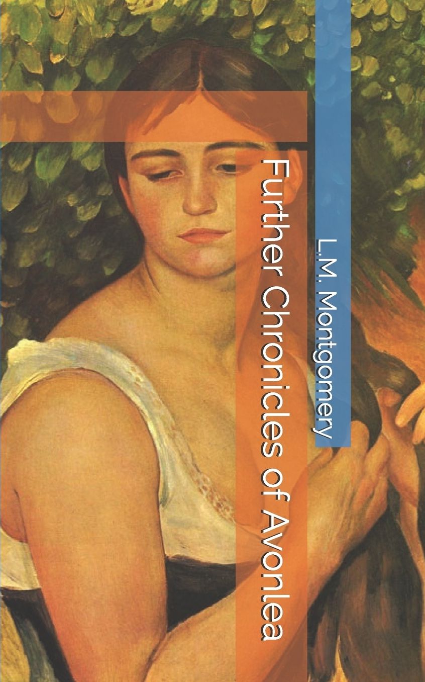 Further Chronicles of Avonlea