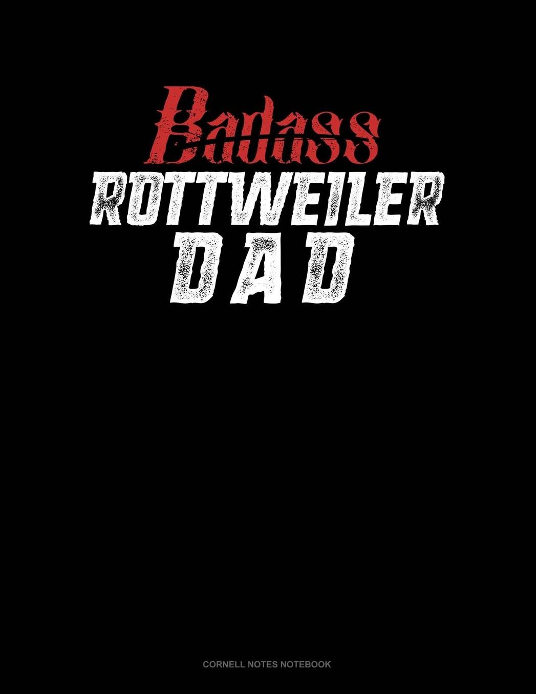 Badass Rottweiler Dad: Cornell Notes Notebook