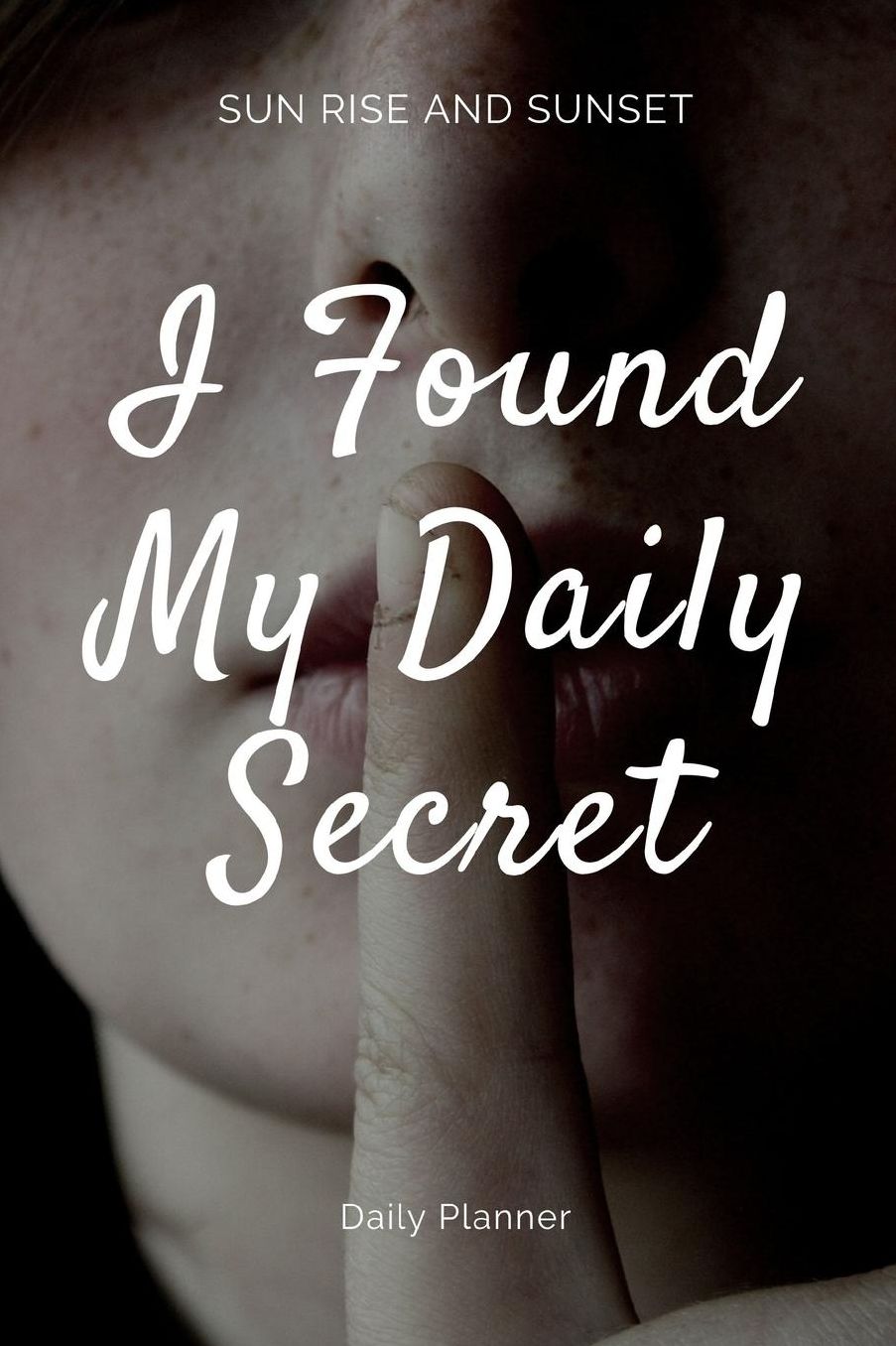 I Found My Daily Secret: Daily Planner, 365 pages of daily planner for each day 6" x 9" size with gloss cover