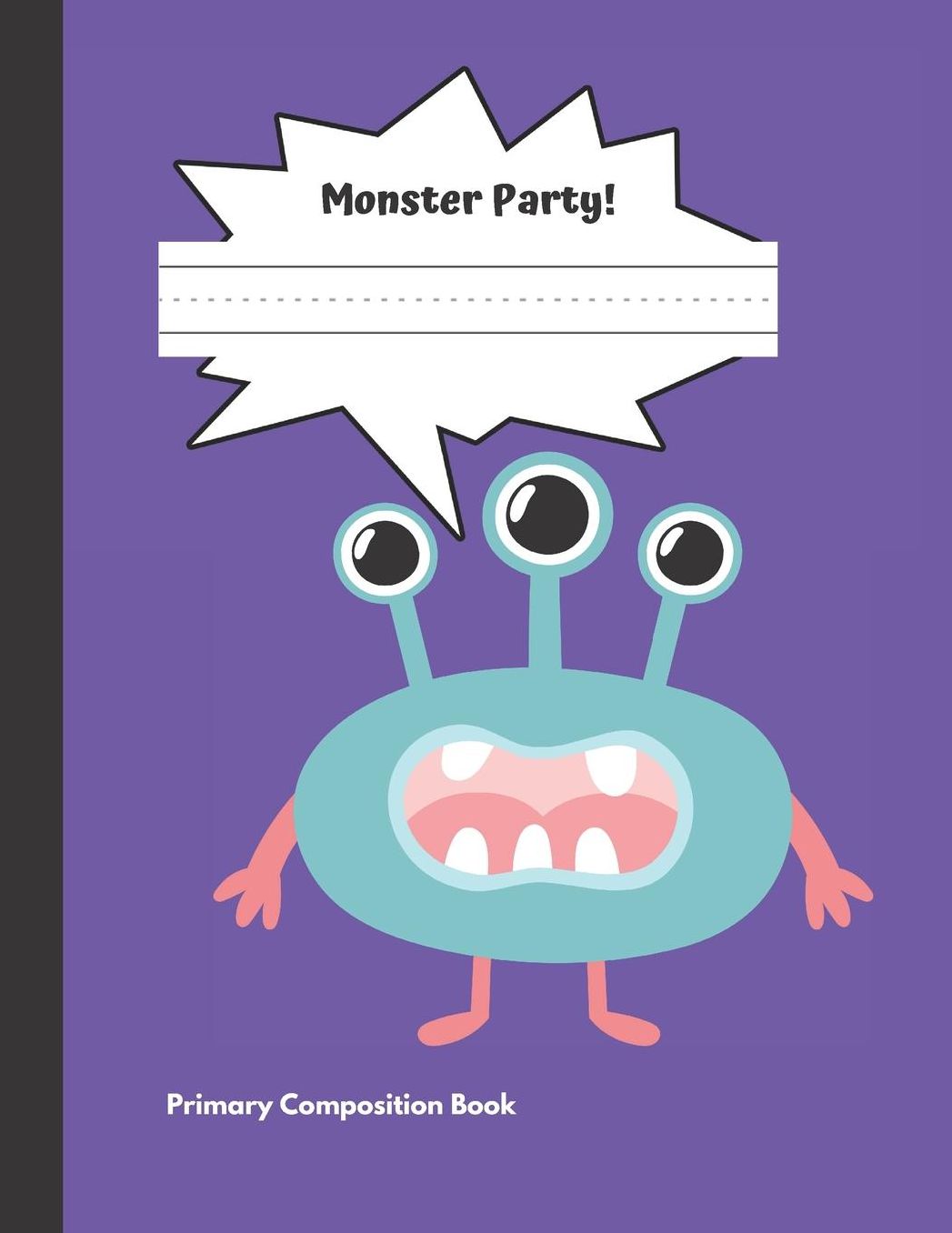 Monster Party Primary Composition Book: Blank dotted handwriting sheets for K-2