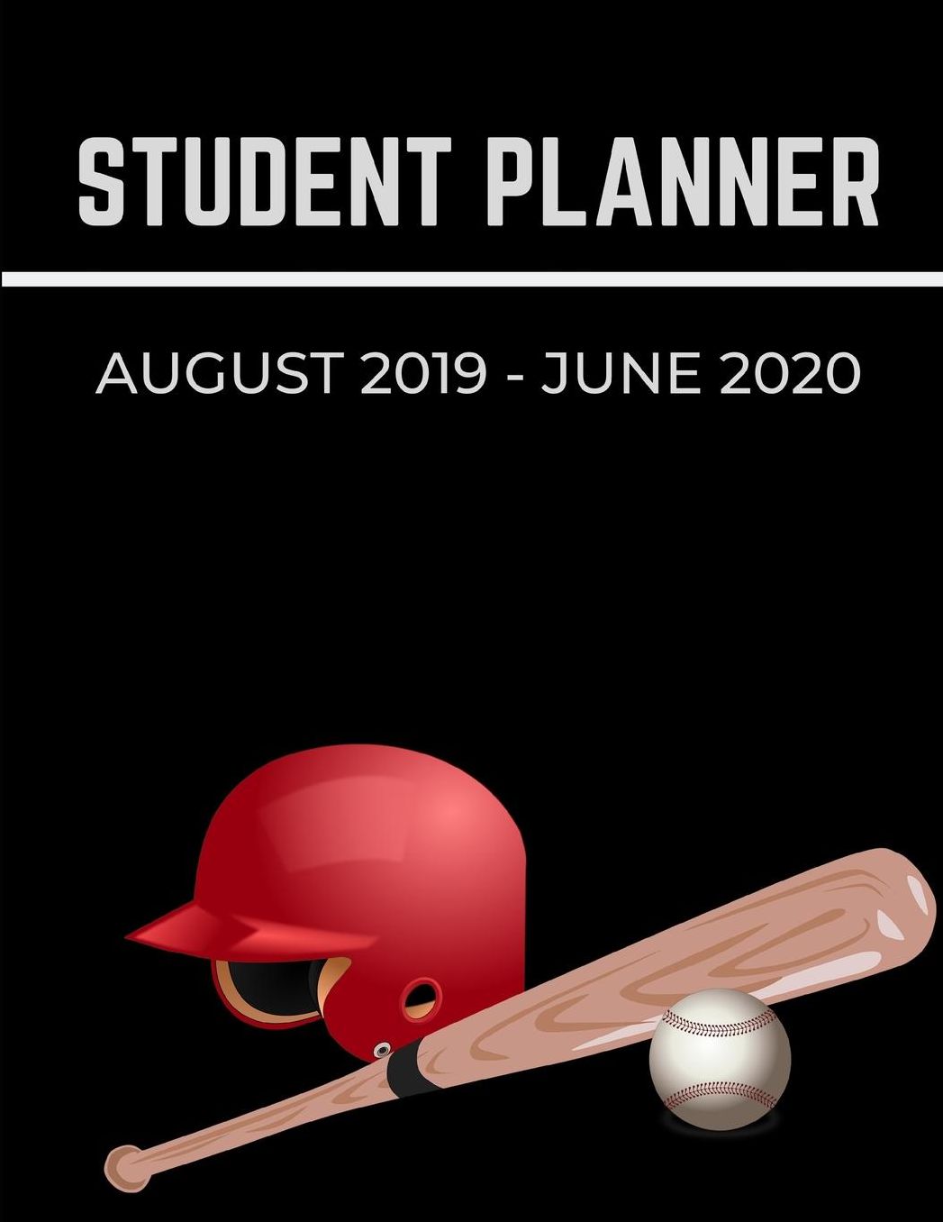 Student Planner August 2019- June 2020: Baseball Academic Agenda Daily Weekly Planner with Assignment Test and Exam Checklist and Reminder To-Do List