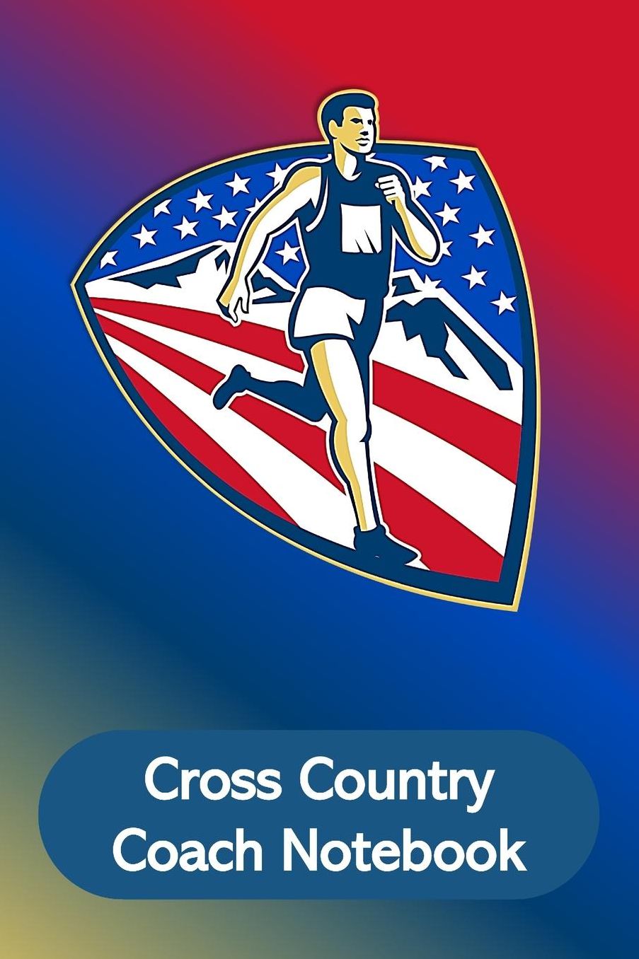 Cross Country Coach Notebook: A Coaches Journal with Undated Monthly Calendars, Team Roster, Goals, Checklists, Meet Results/Notes, and Scoresheets-USA Runner