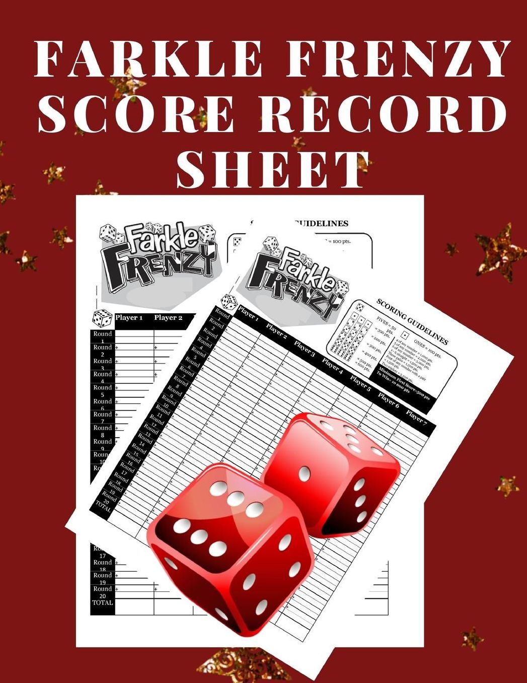 Farkle Frenzy Score Record Sheet: A Cute Red Large Scoring Card Pads, Log Book Keeper, Tracker, Of Farkle Game Set Dice Thrown; With 100 Pages To Write In Players Points and Scores For Fun, Organization and Management For Kids And Adults