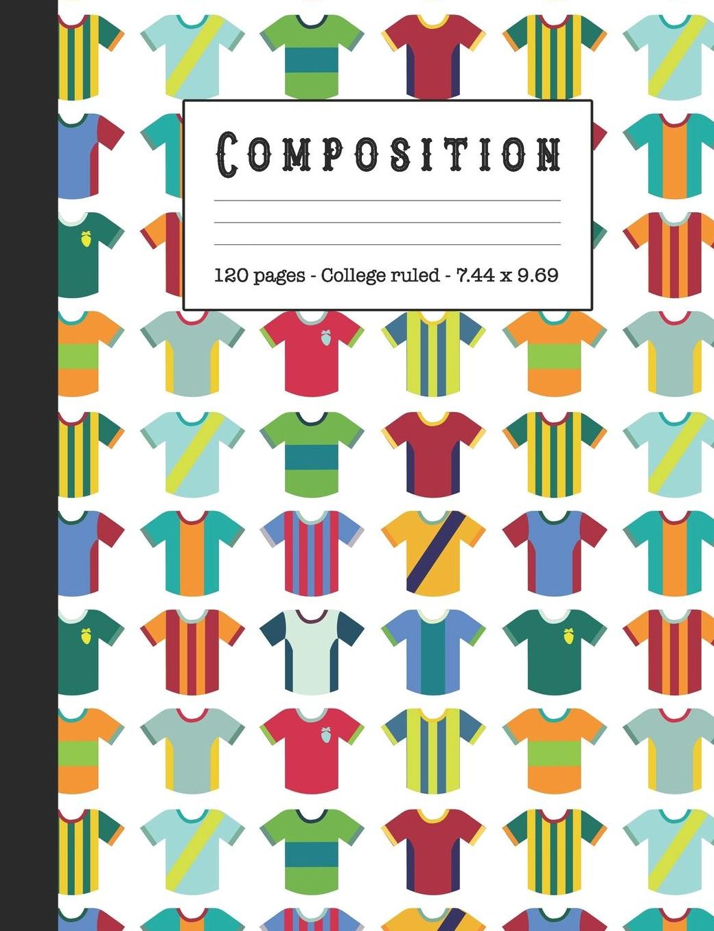 Composition: Wide ruled education composition notebook for school and college students and teachers - White and multi colour football shirts print cover art design