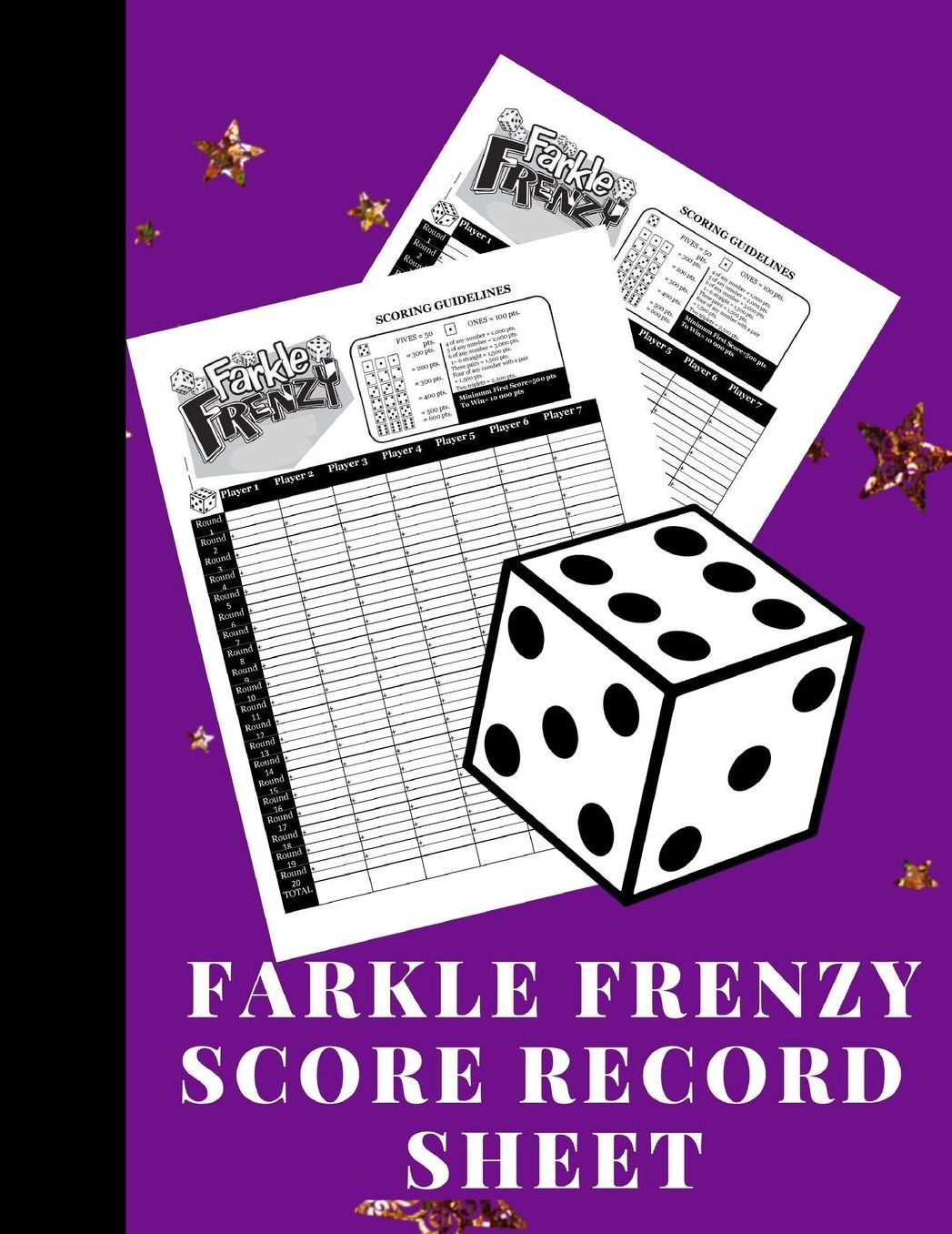 Farkle Frenzy Score Record Sheet: A Cute Purple Large Scoring Card Pads, Log Book Keeper, Tracker, Of Farkle Game Set Dice Thrown; With 100 Pages To Write In Players Points and Scores For Fun, Organization and Management For Kids And Adults