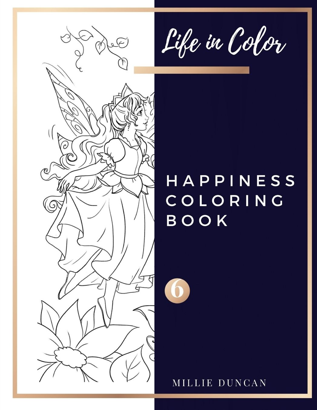 HAPPINESS COLORING BOOK (Book 6): Happines Coloring Book for Adults - 40+ Premium Coloring Patterns (Life in Color Series)