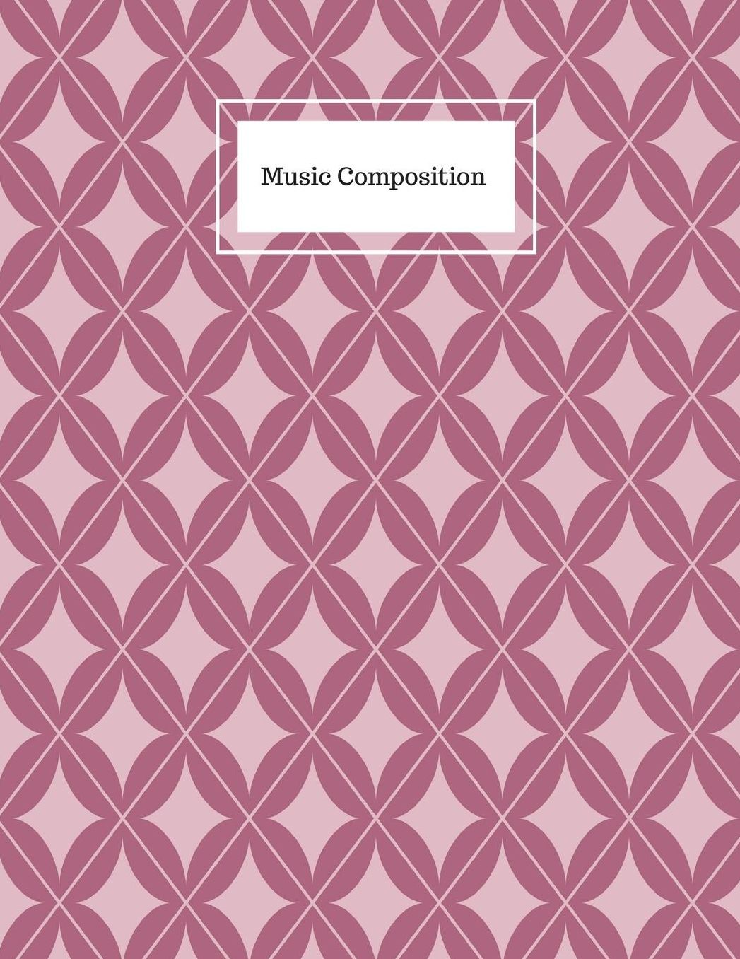 Music Composition: Music Sheet Paper (Blank): For composers, music students and teachers (100 pages)