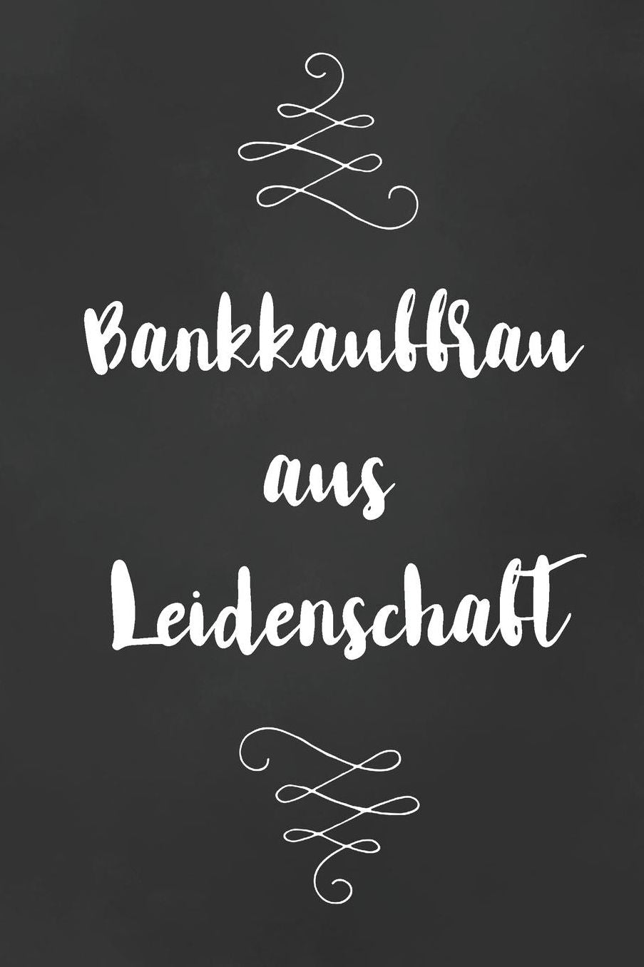 Bankkauffrau: DIN A5 - 120 Seiten Punkteraster - Kalender - Notizbuch - Notizblock - Block - Terminkalender - Abschied - Geburtstag - Ruhestand - Abschiedsgeschenk - Arbeitskollegin