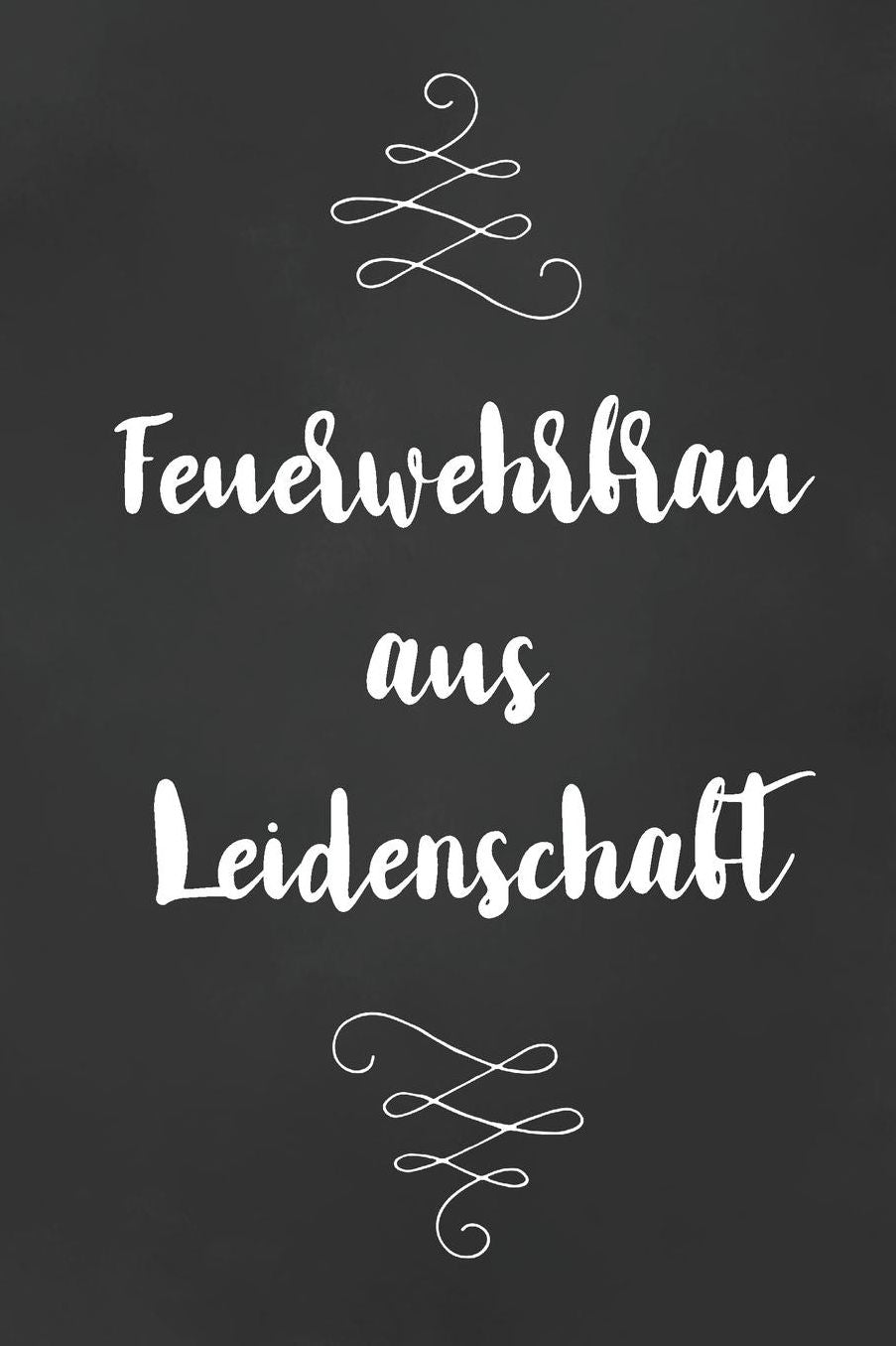 Feuerwehrfrau: DIN A5 - Punkteraster 120 Seiten - Kalender - Notizbuch - Notizblock - Block - Terminkalender - Abschied - Geburtstag - Ruhestand - Abschiedsgeschenk - Arbeitskollegin