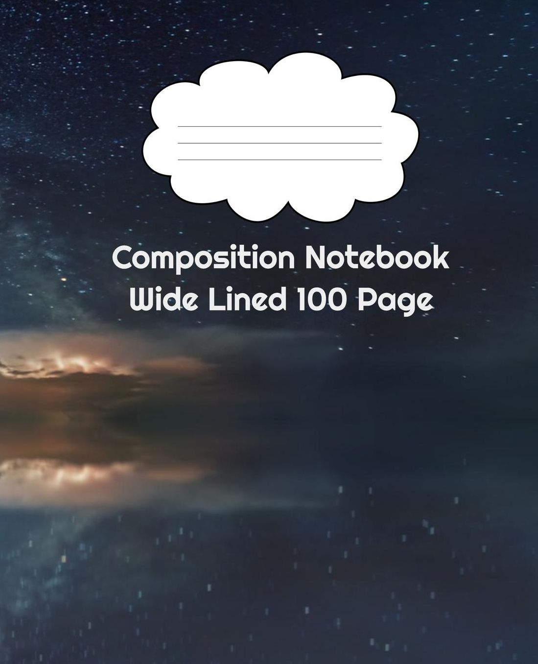Composition Notebook Wide Lined 100 Page Sea: 100 Page Wide Lined Composition Notebook Perfect for Learners Elementary Students or Professionals