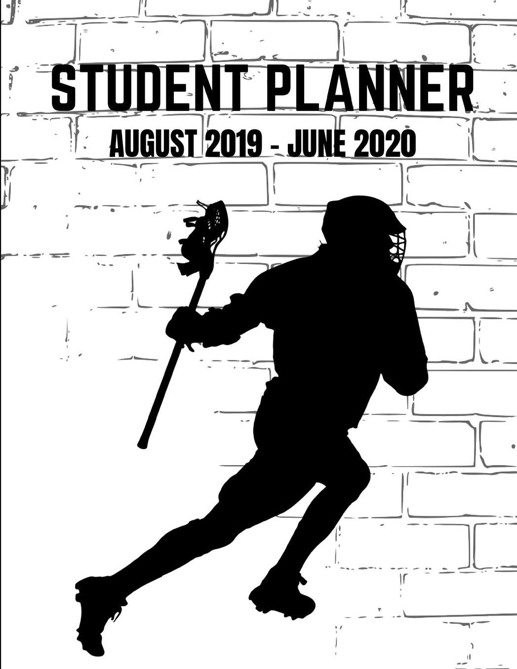 Student Planner August 2019- June 2020: Lacross Academic Agenda Daily Weekly Planner with Assignment Test and Exam Checklist and Reminder To-Do List