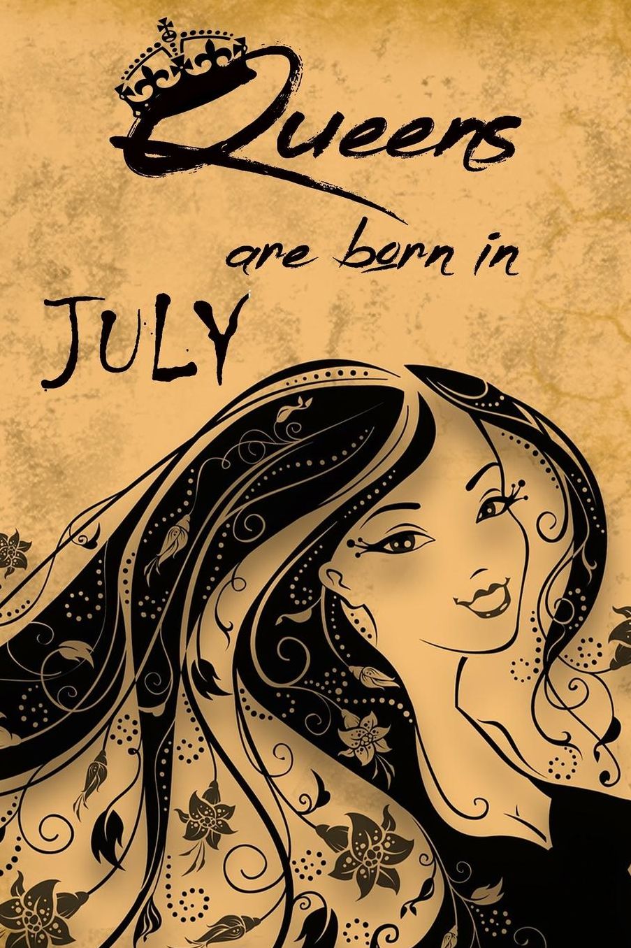 Queens Are Born In July: Cute Women and Girl Birthday Notebook Journal Diary to write in - strong and powerful women
