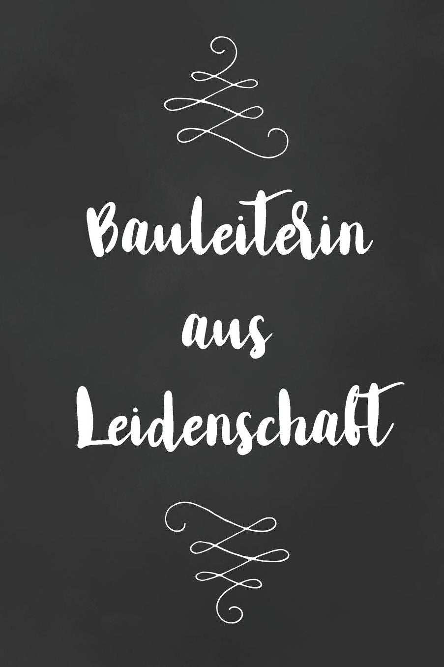 Bauleiterin: DIN A5 - Punkteraster 120 Seiten - Kalender - Notizbuch - Notizblock - Block - Terminkalender - Abschied - Geburtstag - Ruhestand - Abschiedsgeschenk - Arbeitskollegin