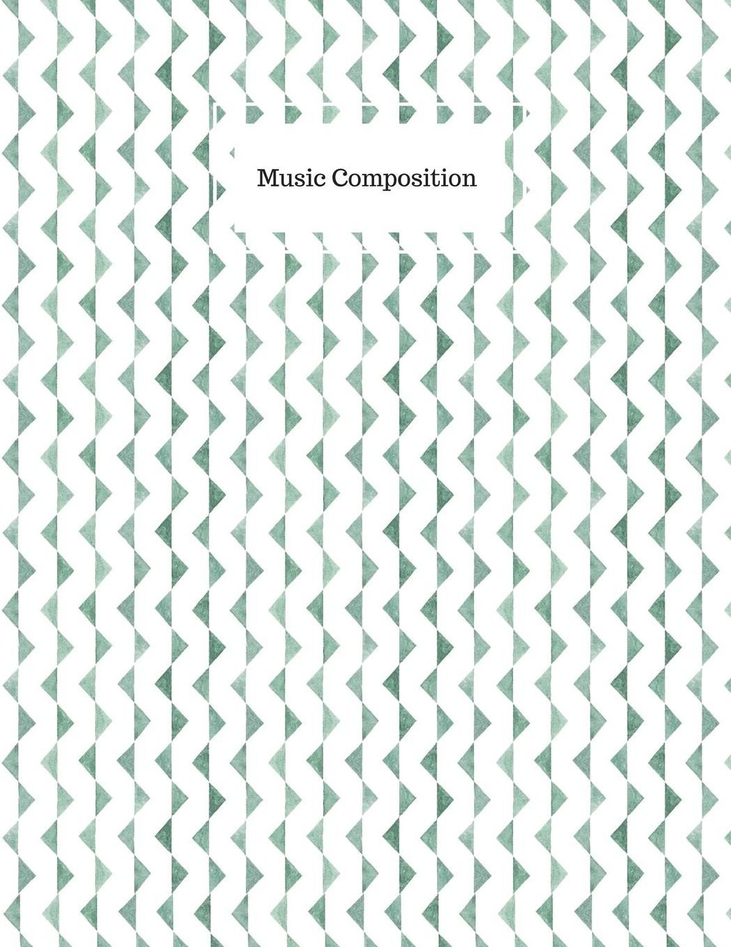 Music Composition: Music Sheet Paper (Blank): For composers, music students and teachers (100 pages)