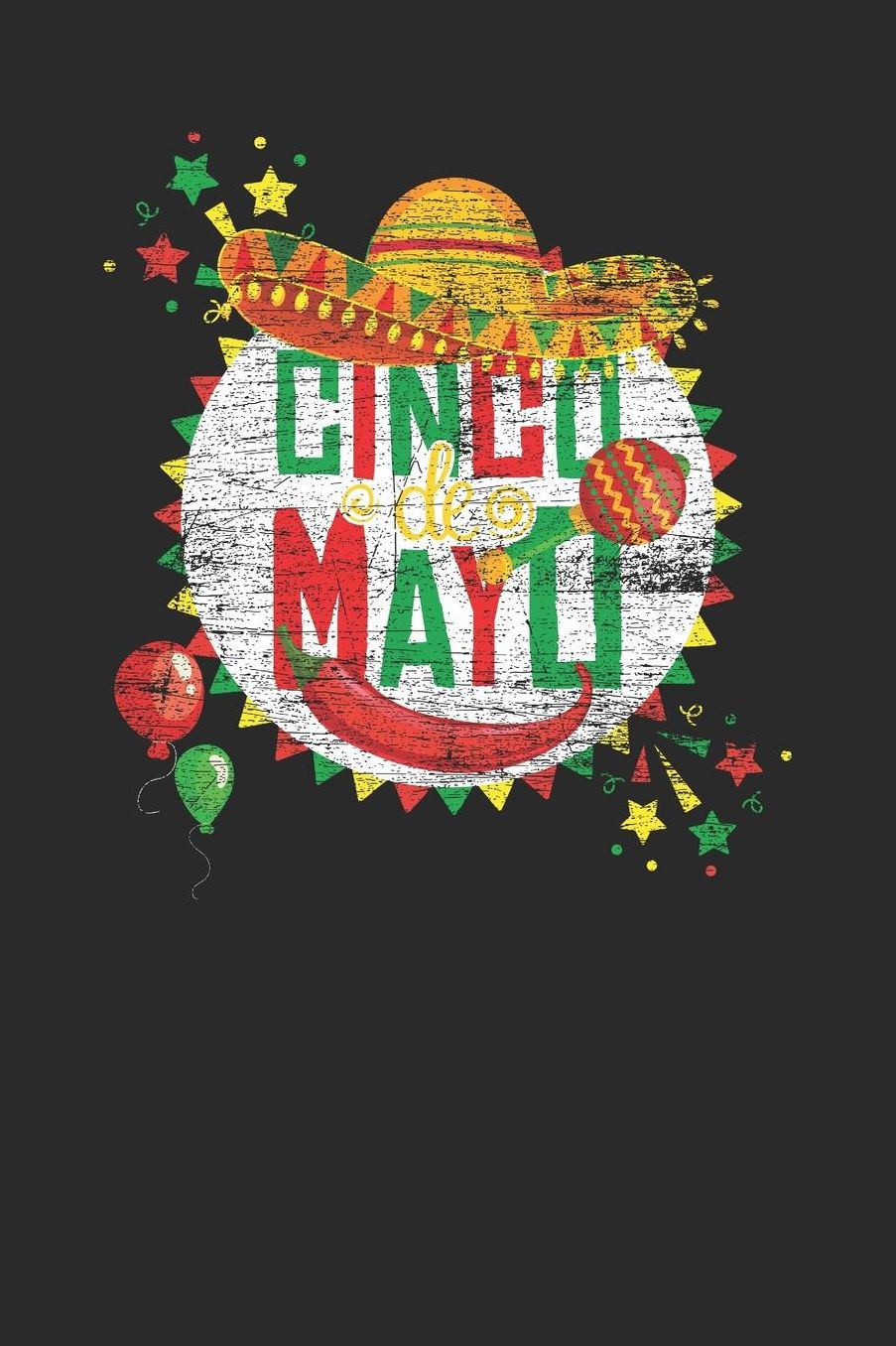 Cinco De Mayo: Graph Paper Notebook (6 x 9 - 120 pages) Cinco de Mayo Holidays and Celebrations Notebook for Daily Journal, Diary, and Gift