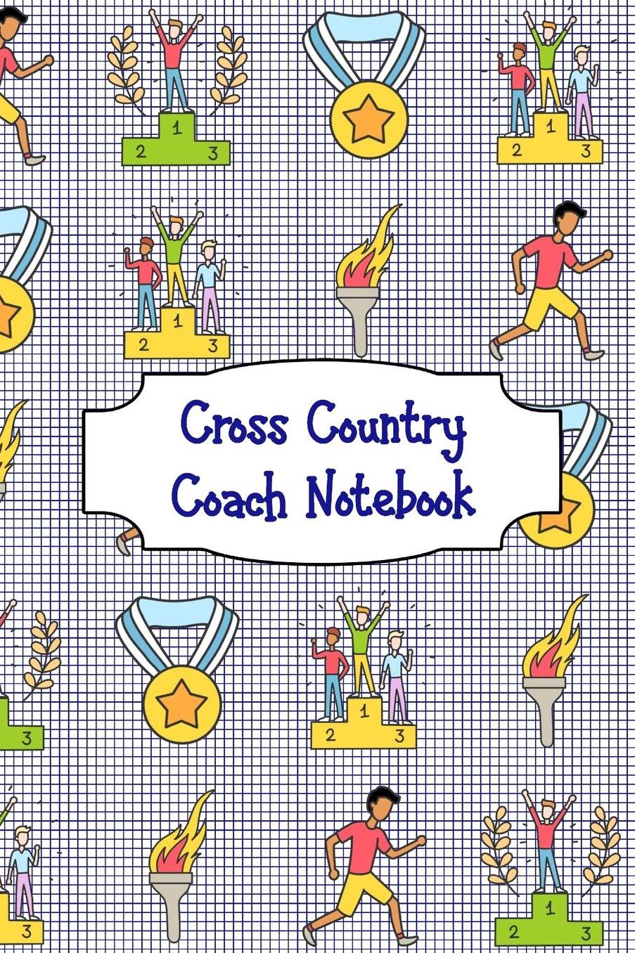 Cross Country Coach Notebook: A Coaches Journal with Undated Monthly Calendars, Team Roster, Goals, Checklists, Meet Results/Notes, and Scoresheets-Youth Pattern on Blue Grid Background Design