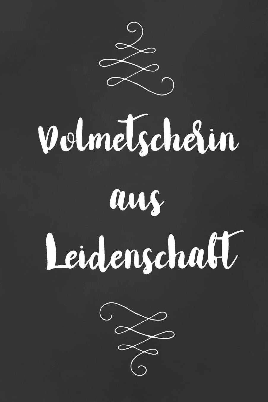 Dolmetscherin: DIN A5 - 120 Seiten Punkteraster - Kalender - Notizbuch - Notizblock - Block - Terminkalender - Abschied - Abschiedsgeschenk - Ruhestand - Arbeitskollegin - Geburtstag