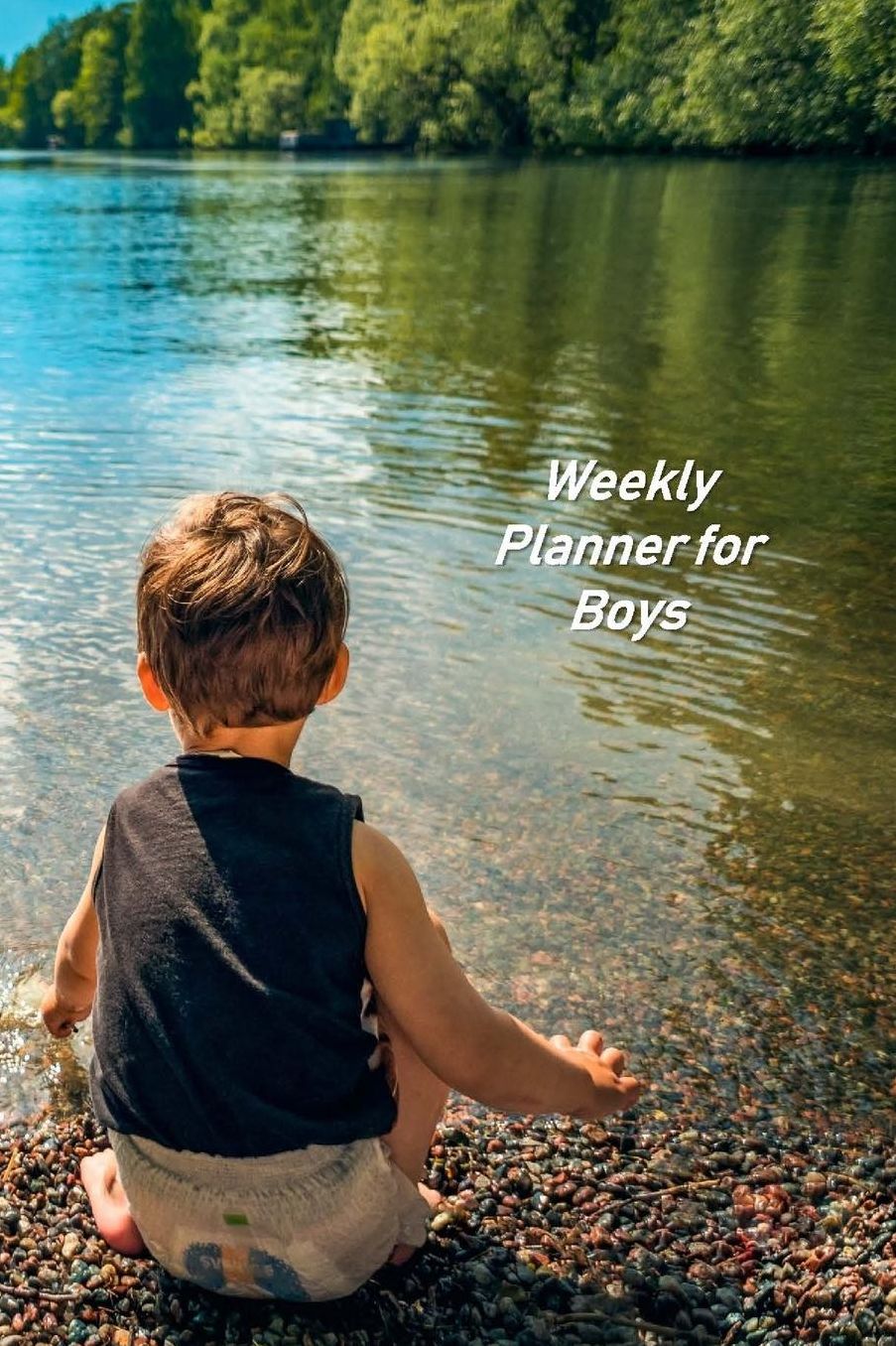 Weekly Planner for Boys: A Weekly Planner for 2020