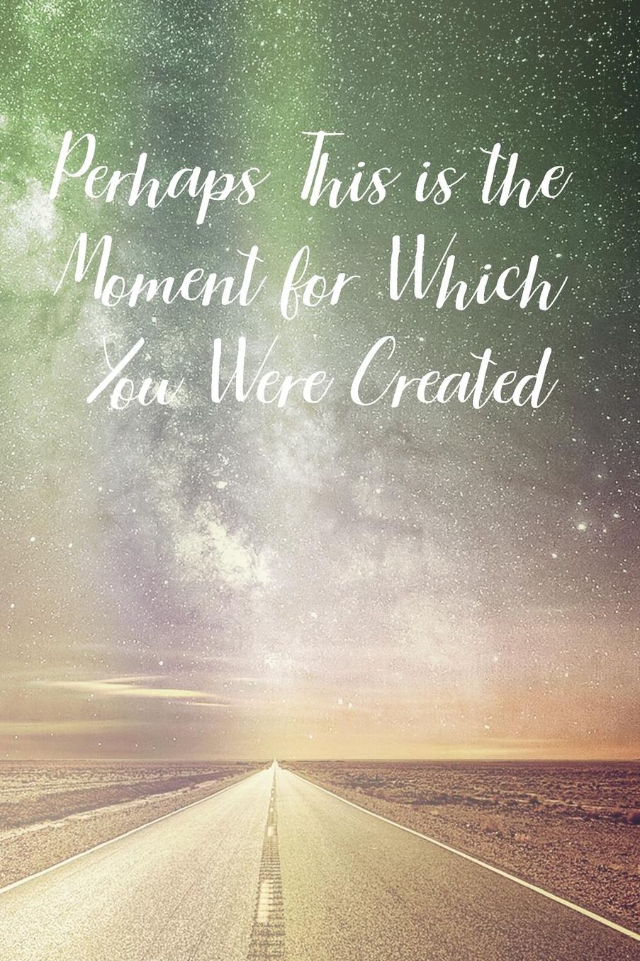 Perhaps This is the Moment for Which You Were Created: Prayer Journal - a beautiful peaceful notebook cover with 120 blank, lined pages.