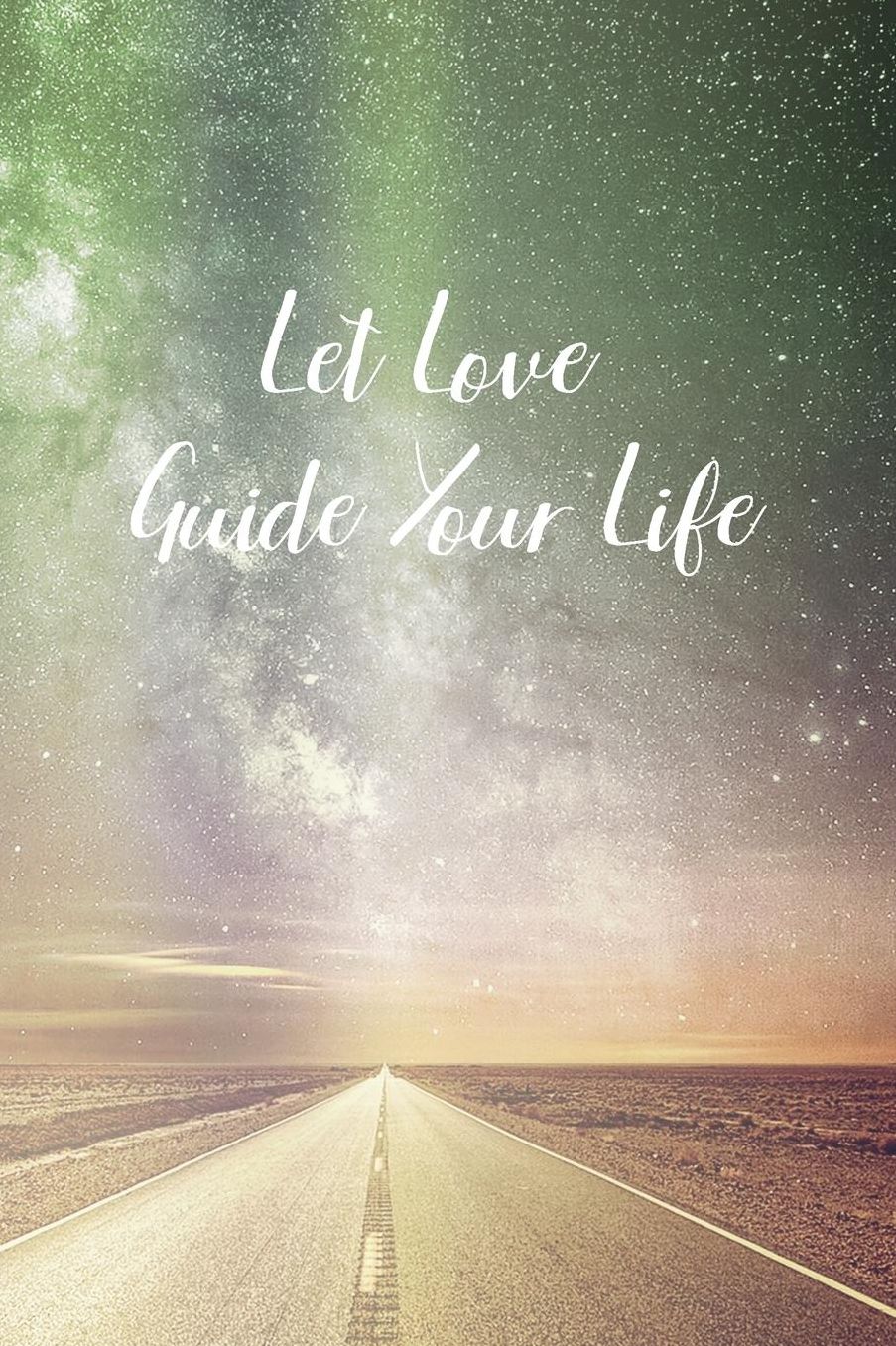Let Love Guide Your Life: Prayer Journal - a beautiful peaceful notebook cover with 120 blank, lined pages.