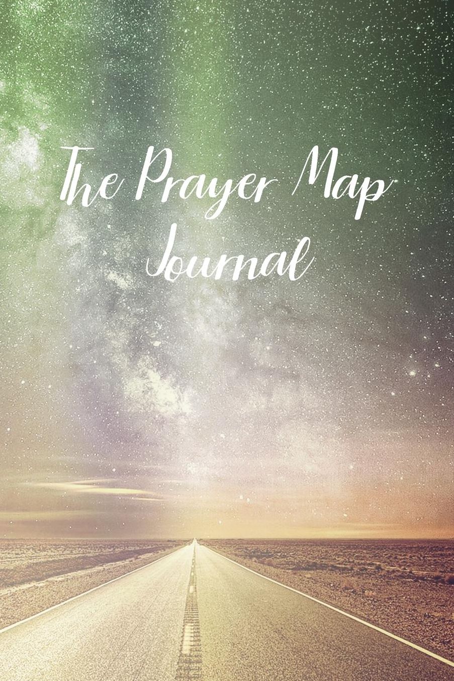 The Prayer Map Journal: Prayer Journal - a beautiful peaceful notebook cover with 120 blank, lined pages.