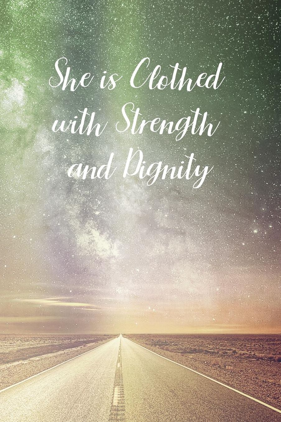 She is Clothed with Strength and Dignity: Prayer Journal - a beautiful peaceful notebook cover with 120 blank, lined pages.