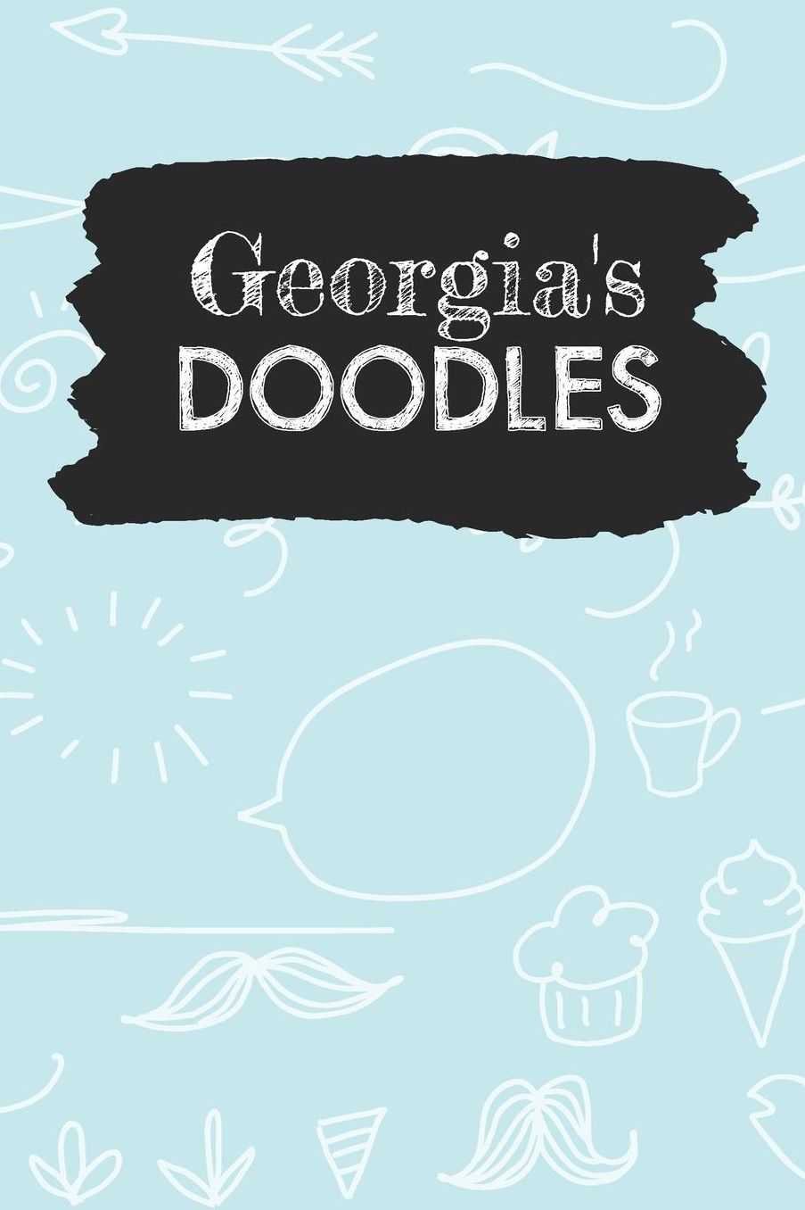 Georgia's Doodles: Personalized Teal Doodle Notebook Journal (6 x 9 inch) with 110 dot grid pages inside.