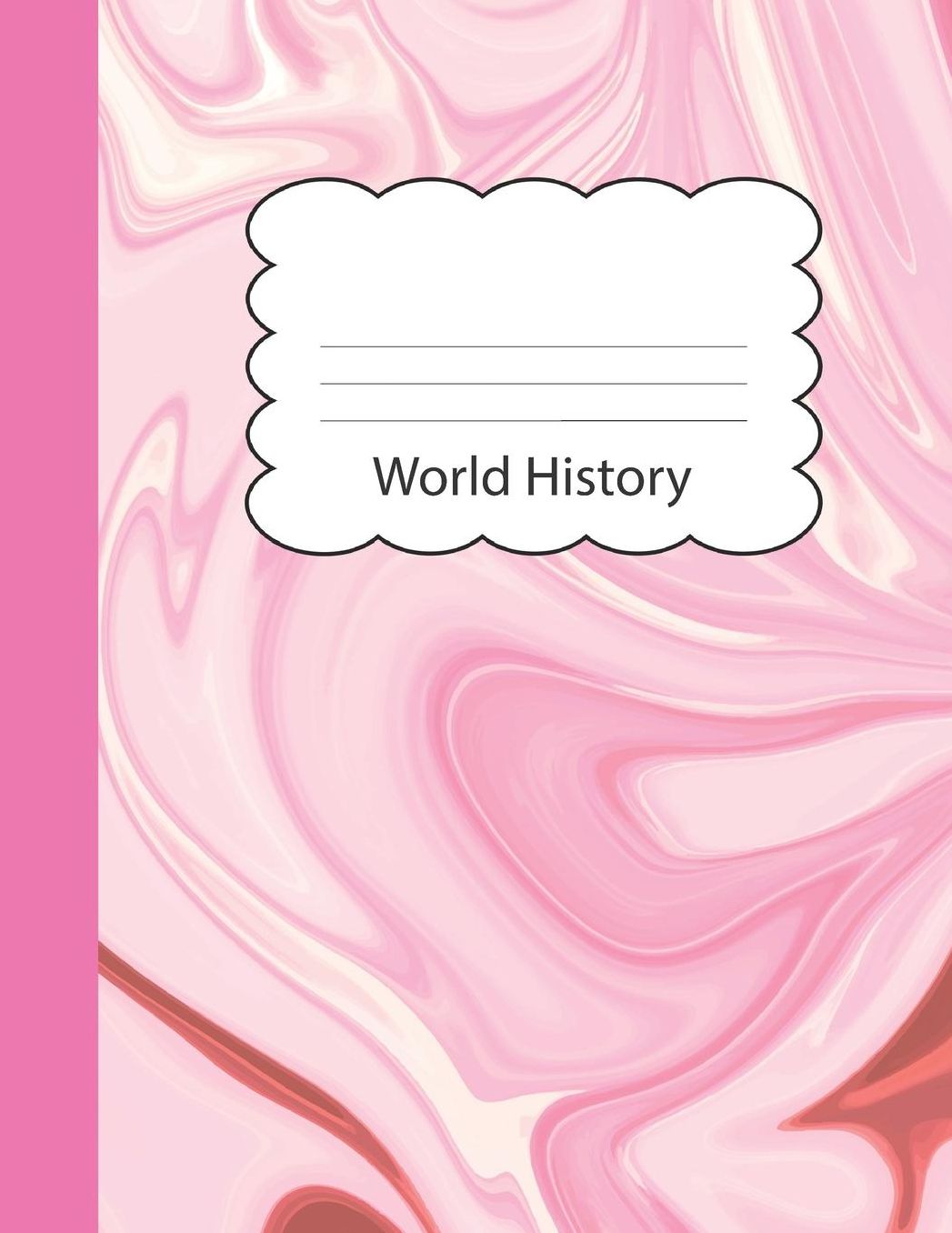 World History: Cute Large Blank Draw & Write Notebook Half Sketch & Dotted Handwriting Dashed Lined Practice Paper for Girls Pink Marble Paperback Cover Illustrate Drawing & Storytelling Writing Pad Sketchbook