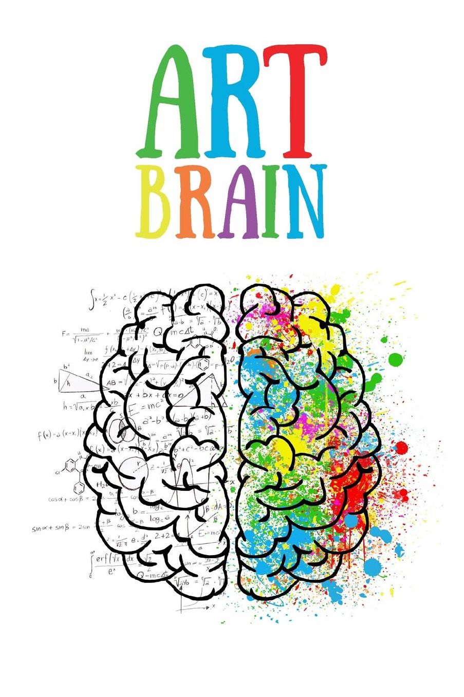 Art Brain: Back To School Notebook For Kids, Students & Teachers: 120 blank, 6 x 9 inches / Note Taking, learning, school lessons, teaching
