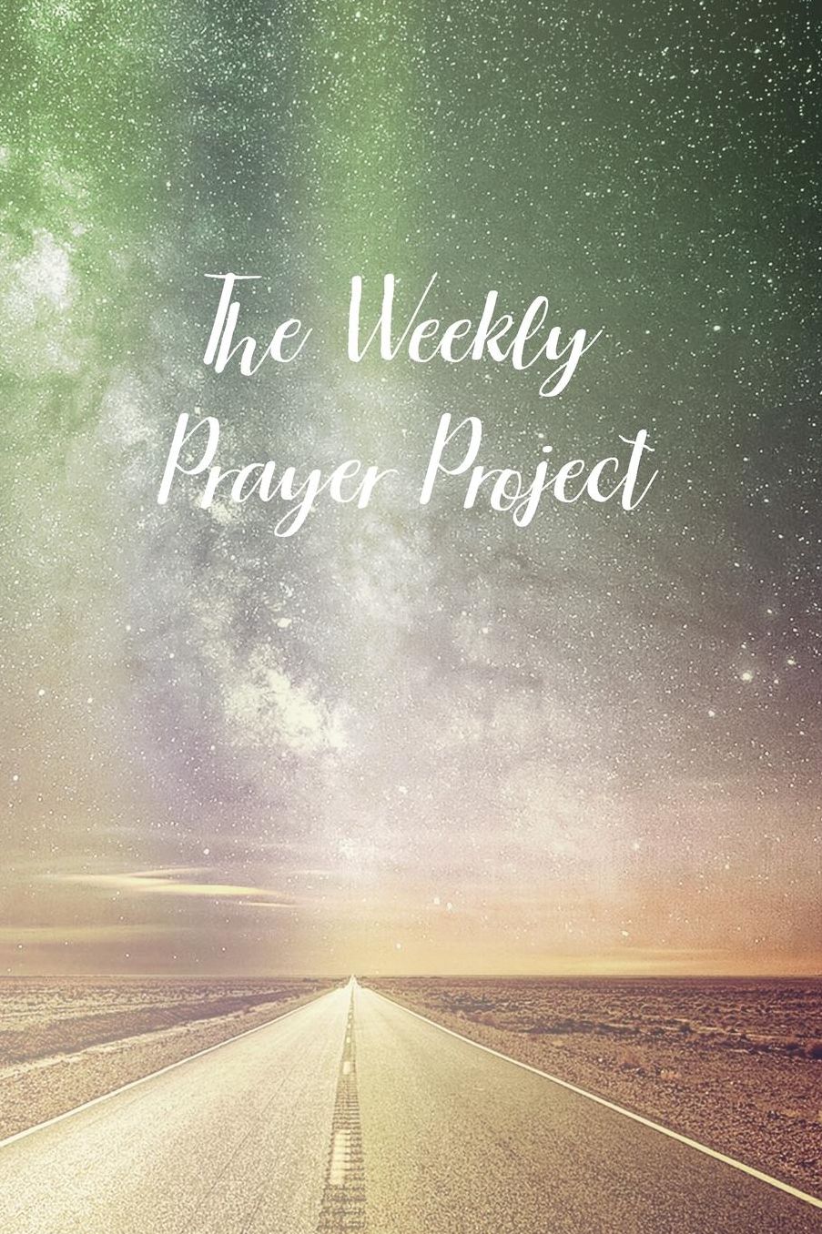 The Weekly Prayer Project: Prayer Journal - a beautiful peaceful notebook cover with 120 blank, lined pages.