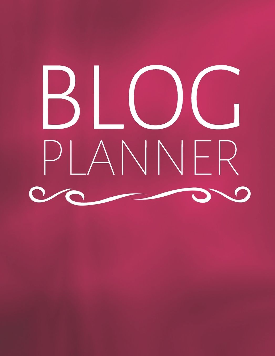 Blog Planner: Blogging Journal & Social Media Notebook - Blogger Diary To Write In (110 Pages, 8.5 x 11 in) Gift For Girl, Women, Men, Kids, Writers, Bloggers