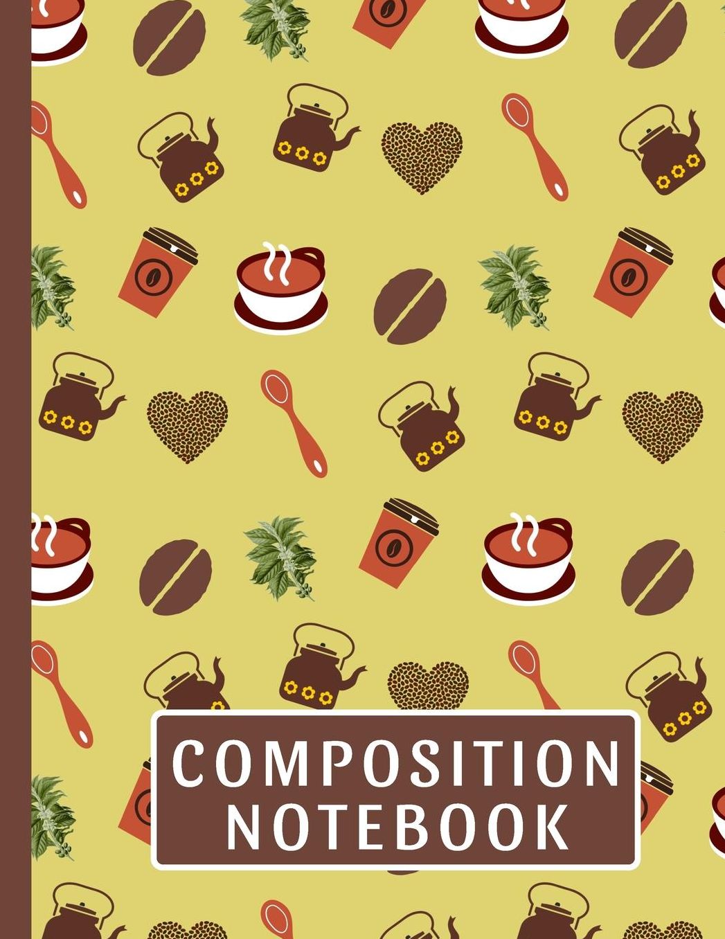 Composition Notebook: Amazing Coffee College Ruled Lined Pages Notebook (8.5 x 11)