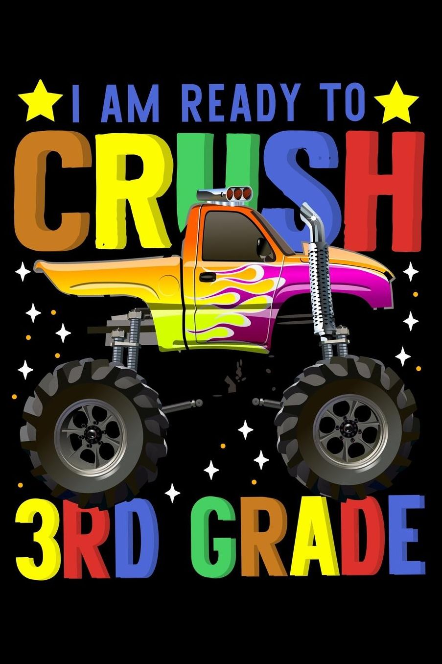 I am ready to crush 3rd grade: Monster truck design 120 Page composition Blank Notebook colleg ruled journal for your kids boy or girl to start a happy 1st day of school