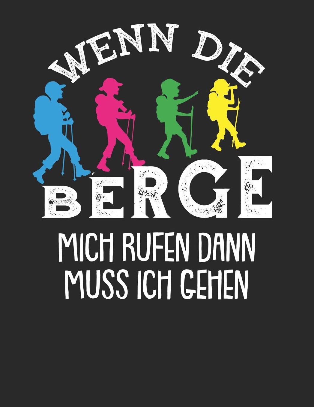 Mein Gipfellogbuch: Das Bergtouren Tagebuch zum selber ausfï¿½llen ♦ Wandertagebuch fï¿½r die schï¿½nsten Wanderungen, Aussichten und Erinnerungen ♦ A4+ Format ♦ Motiv: Berge rufen mich